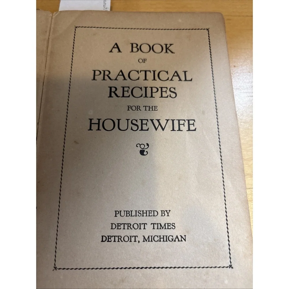 1935 DETROIT TIMES COOKBOOK  Practical Vintage Recipes‎ for Housewives Hardcover